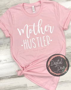 Mother Hustler